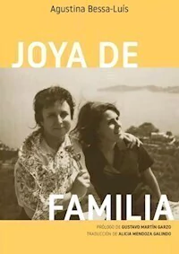 JOYA DE FAMILIA - AGUSTINA BESSA LUIS
