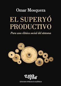 EL SUPERYO PRODUCTIVO - MOSQUERA OMAR