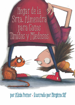 HOGAR DE LA SRTA ALMENDRA PARA GATOS TIMIDOS Y MIE - POTTER ALICIA