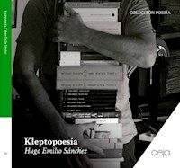 KLEPTOPOESIA - HUGO EMILIO SANCHEZ