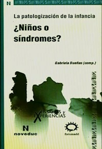 NIÑOS O SINDROMES PATOLOGIZACION DE LA INFANCIA - DUEÑAS GABRIELA