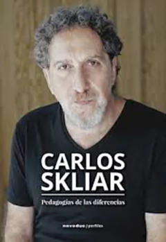 PEDAGOGÍAS DE LAS DIFERENCIAS - SKLIAR CARLOS