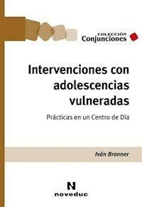 INTERVENCIONES CON ADOLESCENCIAS VULNERADAS - BRANNER IVAN