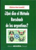 QUE DICE EL MÉTODO RORSCHACH ARGENTINOS - LUNAZZI HELENA ANA