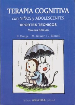 TERAPIA COGNITIVA CON NIÑOS Y ADOLESCENTES - BUNGE GOMAR MANDIL