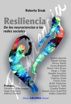 RESILIENCIA DE LAS NEUROCIENCIAS A REDES SOC - SIVAK ROBERTO