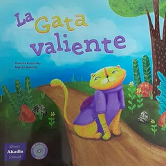 LA GATA VALIENTE - ROMINA KOSOVSKY MYRIAN BAHNTJE