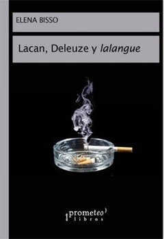 LACAN DELEUZE Y LALANGUE - BISSO ELENA