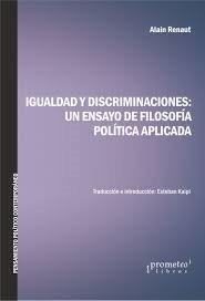 IGUALDAD Y DISCRIMINACIONES - ALAIN RENAUT