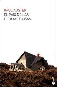 EL PAIS DE LAS ULTIMAS COSAS - AUSTER PAUL