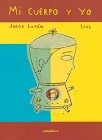 MI CUERPO Y YO TAPA DURA - JORGE LUJAN ISOL