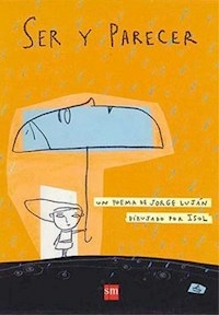 SER Y PARECER - TAPA DURA - JORGE LUJAN ISOL
