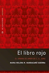 EL LIBRO ROJO EL DRAMA DE AMOR DE JUNG - MARIA MANDACARU GUERRA