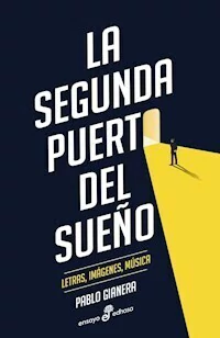 LA SEGUNDA PUERTA DEL SUEÑO - GIANERA PABLO