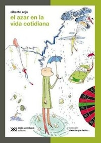 EL AZAR EN LA VIDA COTIDIANA - ROJO ALBERTO