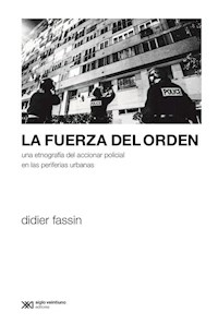 FUERZA DEL ORDEN LA ED 2016 - FASSIN DIDIER