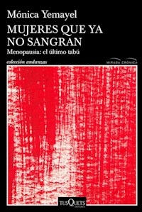 MUJERES QUE YA NO SANGRAN - MONICA YEMAYEL