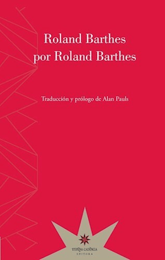 ROLAND BARTHES POR ROLAND BARTHES - BARTHES ROLAND