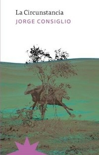 LA CIRCUNSTANCIA - JORGE CONSIGLIO