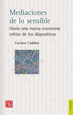 MEDIACIONES DE LO SENSIBLE - CADAHIA LUCIANA