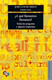 ¿A QUE LLAMAMOS LITERATURA? - JOSE LUIS DE DIEGO