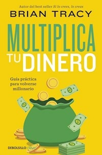 MULTIPLICA TU DINERO - BRIAN TRACY