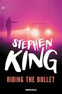 RIDING THE BULLET MONTADO EN LA BALA - STEPHEN KING