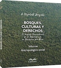 BOSQUES CULTURAS Y DERECHOS DEFORESTACIÓN - BERGALLO GRACIELA