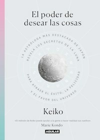 EL PODER DE DESEAR LAS COSAS - KEIKO