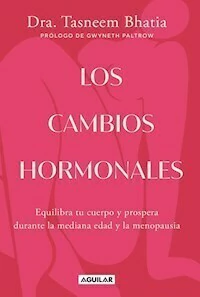 LOS CAMBIOS HORMONALES - TAASNEEM BHATIA