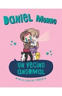 UN VECINO ANORMAL EN LA CAS DEL TERROR - MORRO DANIEL