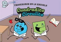 CUADRADITO Y CIRCULITO 2 TRAVESURAS EN LA ESCUELA - ALTEA