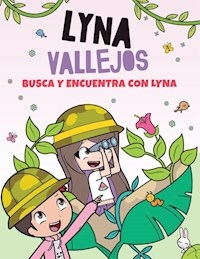 BUSCA Y ENCUENTRA CON LYNA - LYNA VALLEJOS
