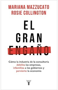 EL GRAN ENGAÑO - MARIANA MAZZUCATO ROSIE COLLIN
