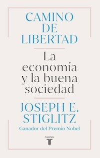 CAMINO DE LIBERTAD - JOSEPH E. STIGLITZ