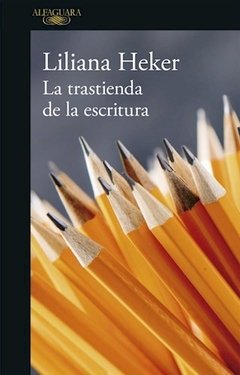 TRASTIENDA DE LA ESCRITURA - HEKER LILIANA.