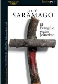 EL EVANGELIO SEGUN JESUCRISTO - SARAMAGO JOSE
