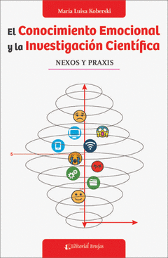 EL CONOCIMIENTO EMOCIONAL Y LA INVESTIGACION CIENTIFICA - MARIA LUISA KOBERSKI