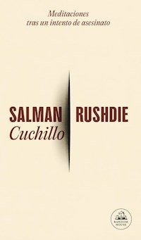 CUCHILLO - SALMAN RUSHDIE