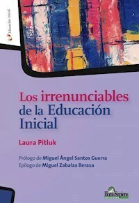 LOS IRRENUNCIABLES DE LA EDUCACION INICIAL - LAURA PITLUK