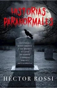 HISTORIAS PARANORMALES - HECTOR ROSSI