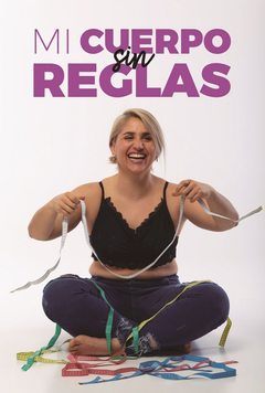 MI CUERPO SIN REGLAS - PREVITERA NOELIA