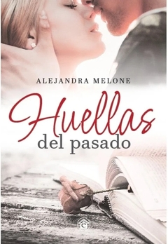 HUELLAS DEL PASADO - ALEJANDRA MELONE