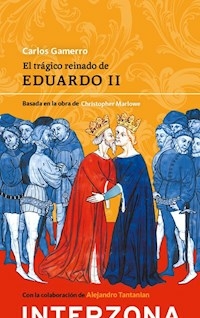EL TRAGICO REINADO DE EDUARDO II - CARLOS GAMERRO