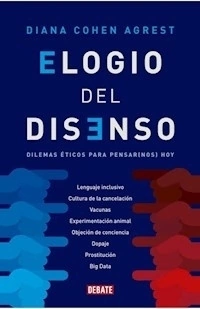 ELOGIO DEL DISENSO - COHEN AGREST DIANA