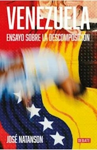 VENEZUELA ENSAYO SOBRE LA DESCOMPOSICION - JOSE NATANSON