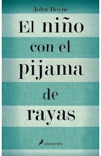EL NIÑO CON EL PIJAMA DE RAYAS - JOHN BOYNE