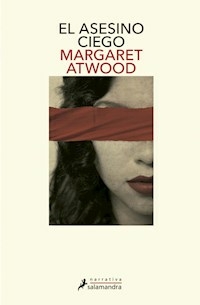 EL ASESINO CIEGO - MARGARET ATWOOD