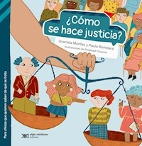 COMO SE HACE JUSTICIA? - GRACIELA MONTES PAULA BOMBARA