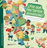 POR QUE HAY TANTAS PROVINCIAS - GRACIELA MONTES JOSE NATANSON